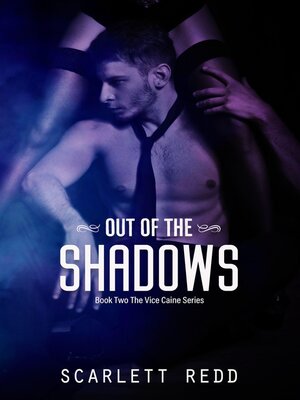 cover image of Out of the Shadows Book Two of the Vice Caine Series